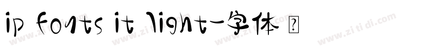 ip fonts it light字体转换